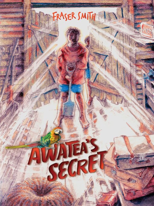 Title details for Awatea's Secret by Fraser Smith - Available